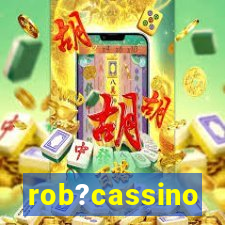 rob?cassino