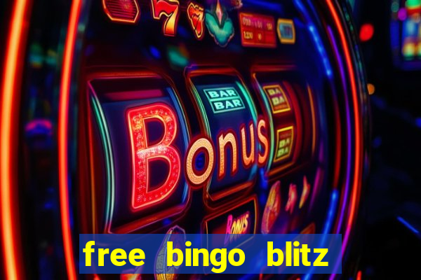 free bingo blitz credits 2022