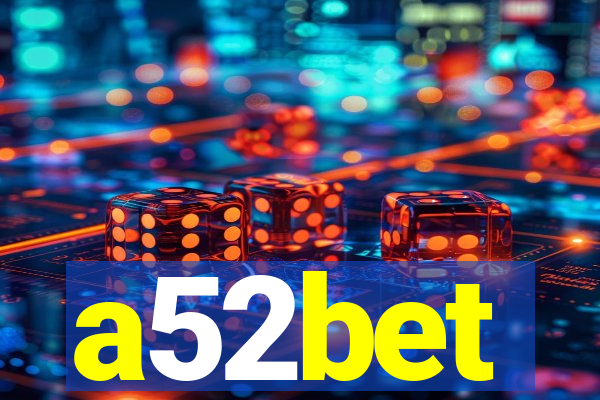 a52bet