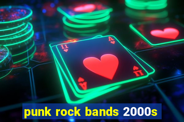 punk rock bands 2000s