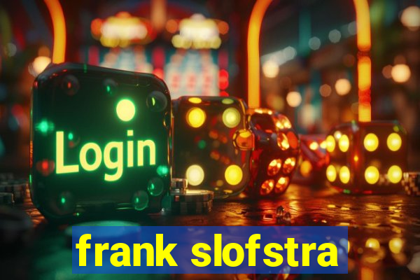 frank slofstra