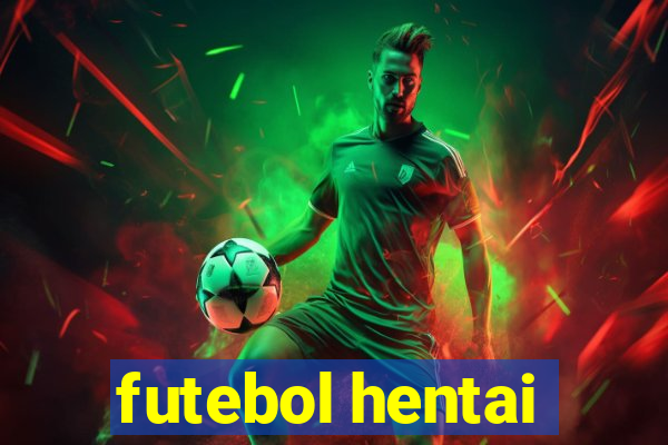 futebol hentai