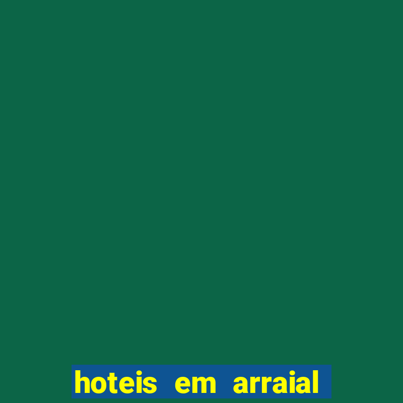 hoteis em arraial da ajuda