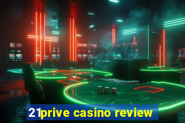 21prive casino review