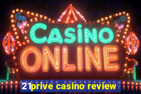 21prive casino review