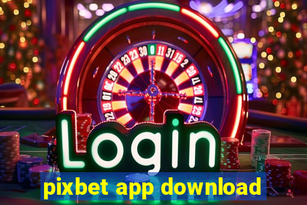 pixbet app download