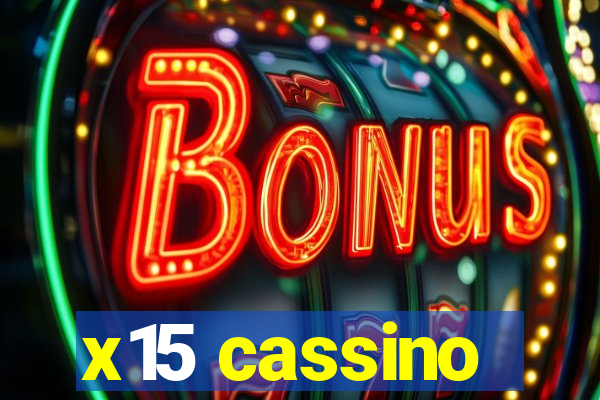 x15 cassino