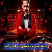 unblocked games classroom