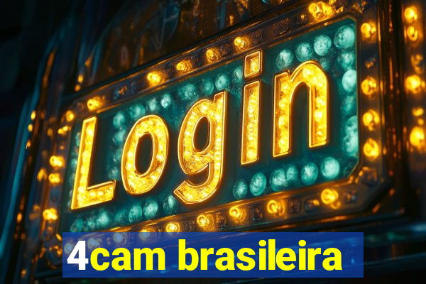 4cam brasileira