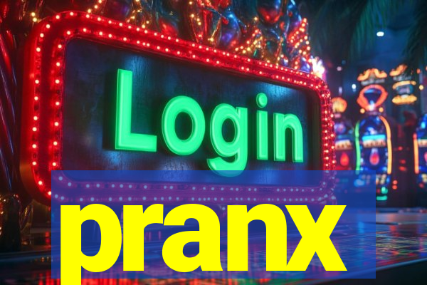 pranx