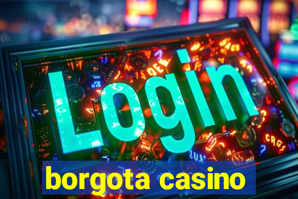 borgota casino