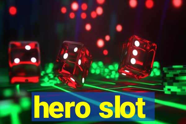 hero slot