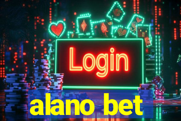 alano bet