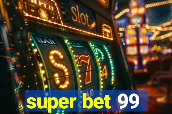 super bet 99