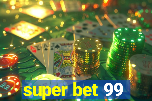 super bet 99