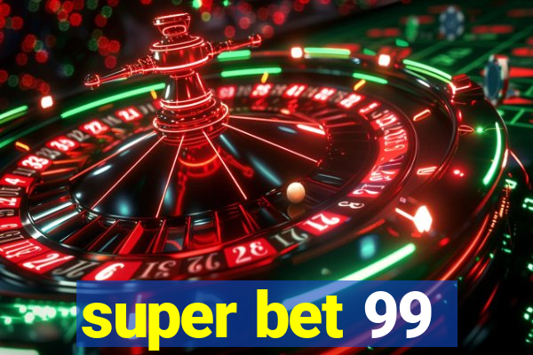 super bet 99