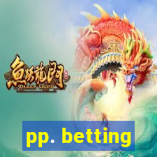 pp. betting