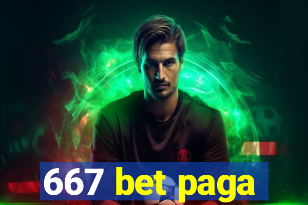 667 bet paga