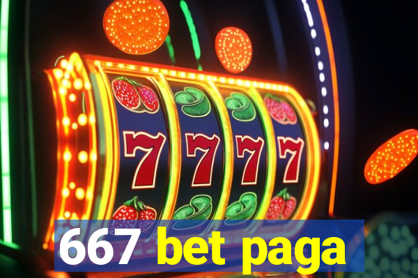 667 bet paga