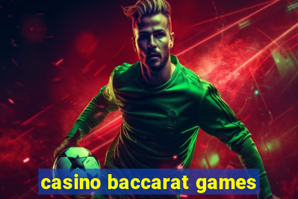 casino baccarat games