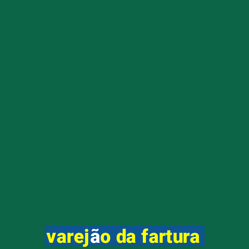 varejão da fartura