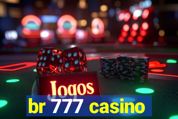 br 777 casino