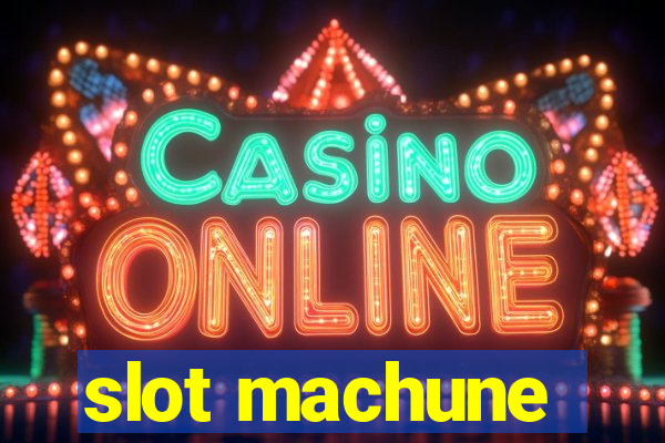 slot machune