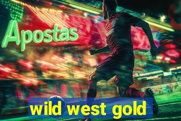 wild west gold