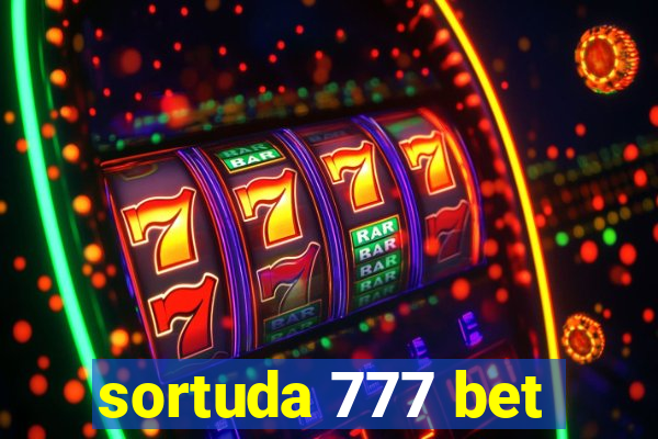 sortuda 777 bet