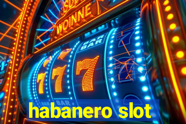 habanero slot