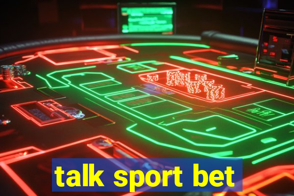 talk sport bet