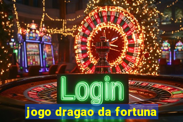 jogo dragao da fortuna