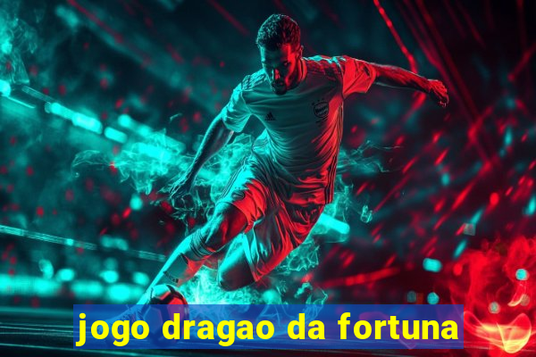 jogo dragao da fortuna