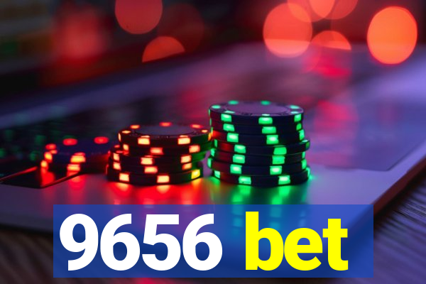 9656 bet