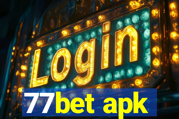 77bet apk