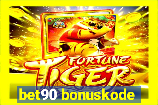 bet90 bonuskode