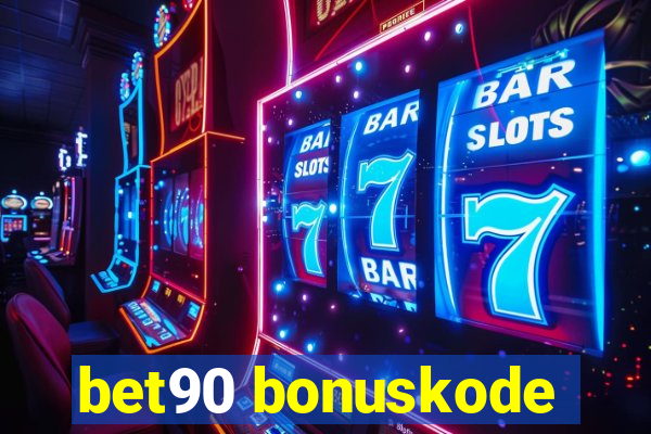 bet90 bonuskode