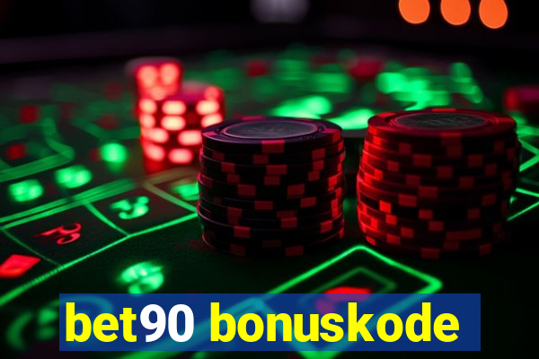 bet90 bonuskode