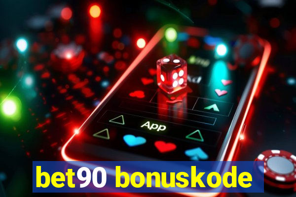 bet90 bonuskode