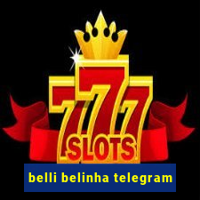 belli belinha telegram