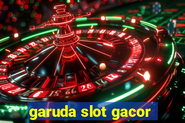 garuda slot gacor