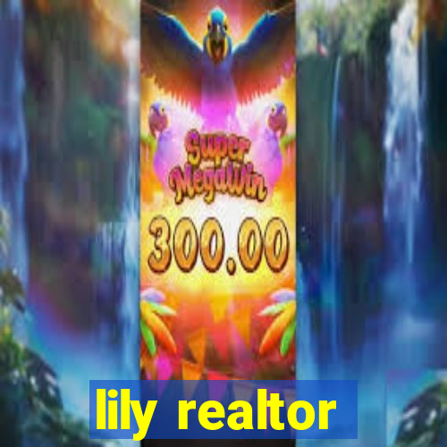 lily realtor