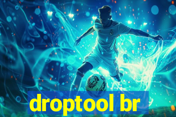 droptool br