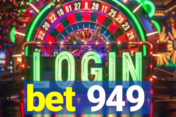 bet 949