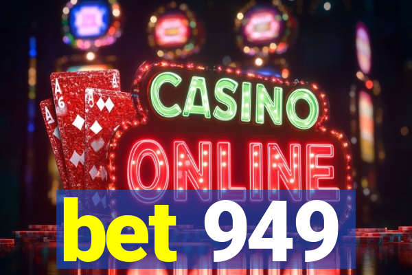 bet 949