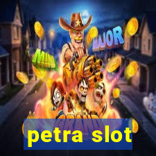 petra slot