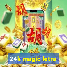 24k magic letra