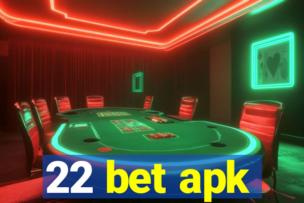 22 bet apk