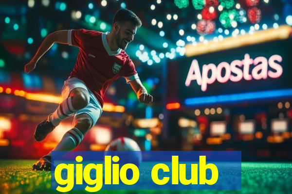 giglio club