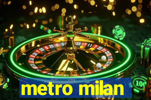 metro milan